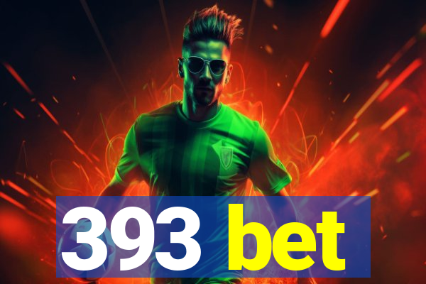 393 bet